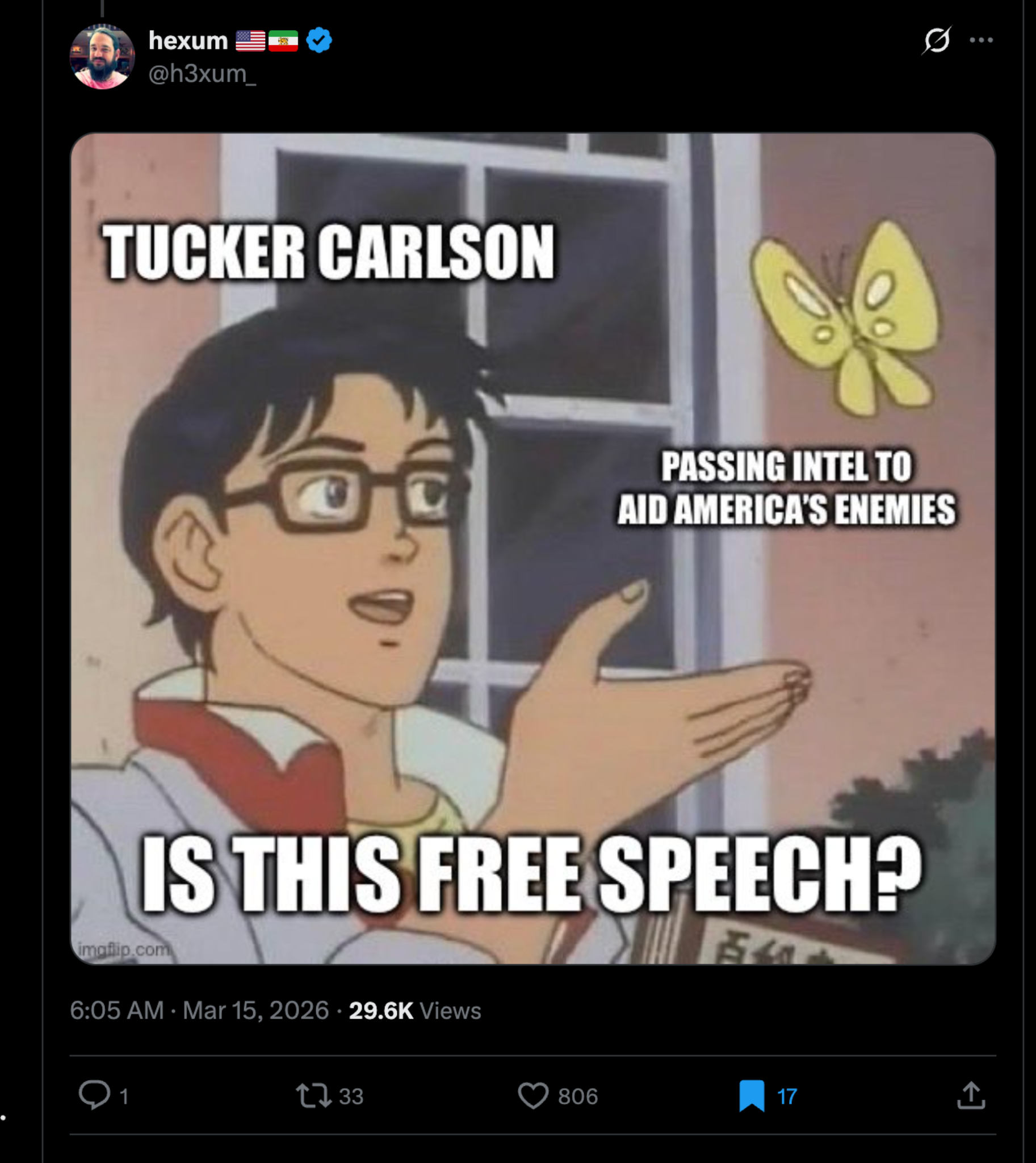 X screenshot of a meme showing Tucker Carlson gesturing toward a butterfly labeled 'PASSING INTEL TO AID AMERICA'S ENEMIES' with the caption 'IS THIS FREE SPEECH?'